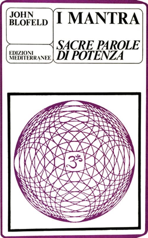 I mantra. Sacre parole di potenza - John Blofeld - copertina