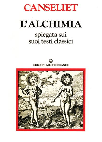 L'alchimia. Vol. 2: Gli antichi. Testi classici - Eugène Canseliet - copertina