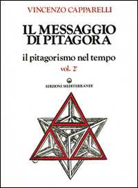 Libro Il messaggio di Pitagora Vincenzo Capparelli