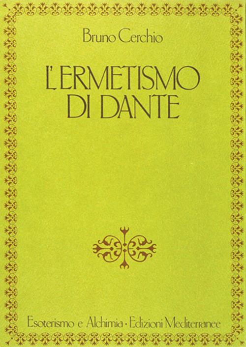 L'ermetismo di Dante - Bruno Cerchio - copertina