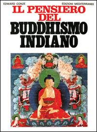 Il pensiero del buddhismo indiano - Edward Conze - copertina