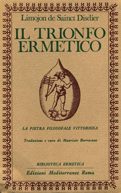 Il trionfo ermetico. La pietra filosofale vittoriosa - Alexandre Limojon de Saint Didier - copertina