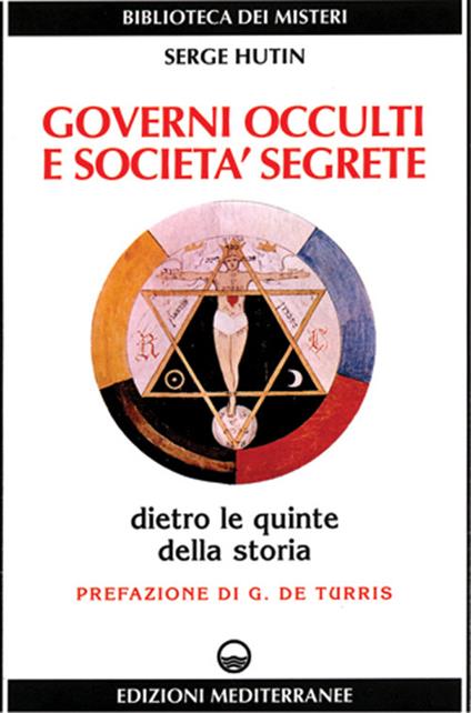 Governi occulti e società segrete - Serge Hutin - copertina