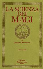 La scienza dei Magi. Vol. 2