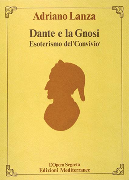 Dante e la gnosi - Adriano Lanza - copertina