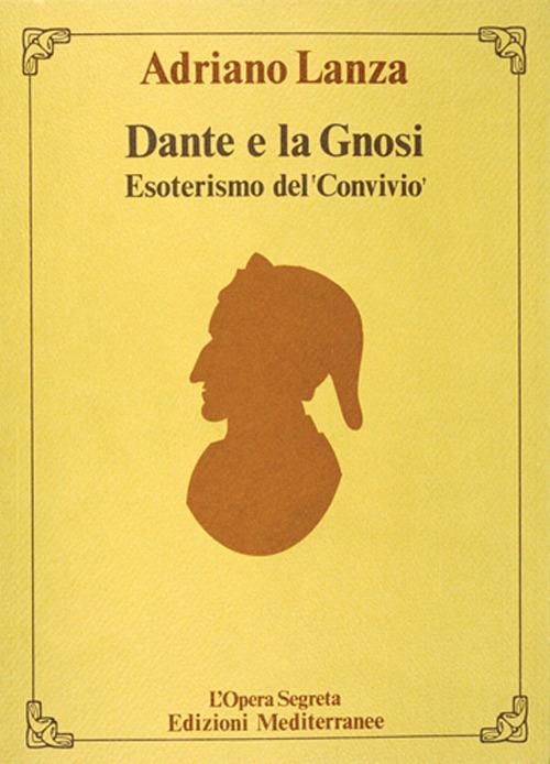 Dante e la gnosi - Adriano Lanza - copertina