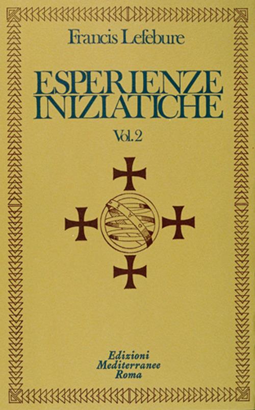 Esperienze iniziatiche - Francis Lefebure - copertina
