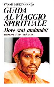 Libro Guida al viaggio spirituale Swami Muktananda