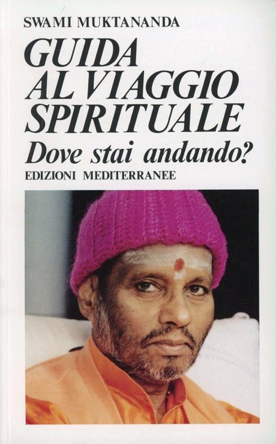 Guida al viaggio spirituale - Swami Muktananda - copertina