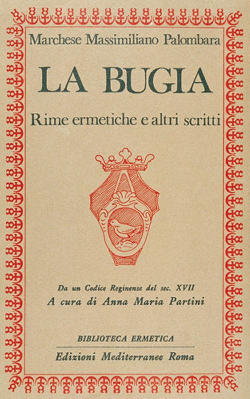 La bugia. Rime ermetiche e altri scritti - Massimiliano Palombara Marchese - copertina