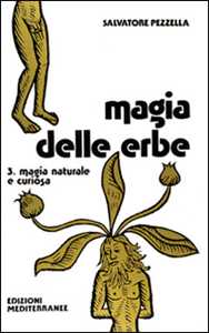Libro Magia delle erbe. Vol. 3: Magia naturale e curiosa. Salvatore Pezzella