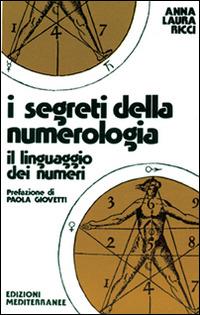 I segreti della numerologia - Anna L. Ricci - copertina