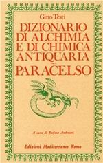 Dizionario di alchimia e di chimica antiquaria. Paracelso