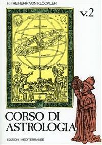 Corso di astrologia. Vol.II