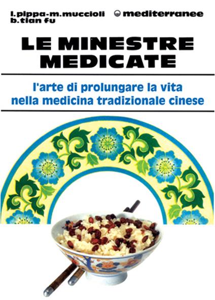Le minestre medicate - Lucio Pippa,Massimo Muccioli,Bao Tian Fu - copertina