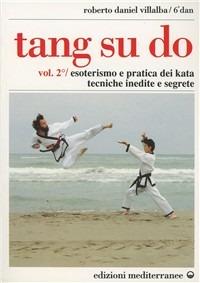Tang su do. Vol. 2 - Roberto D. Villalba,Fulvio Grosso - copertina