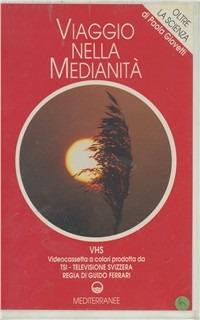 Viaggio nella medianità