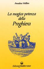 La magica potenza della preghiera