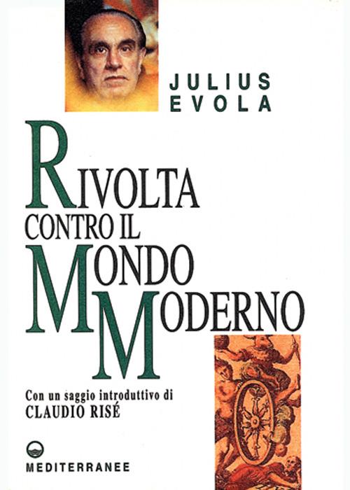 Rivolta contro il mondo moderno - Julius Evola - copertina