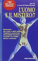 L' uomo e il mistero. Vol. 7