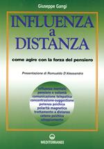 Influenza a distanza. Come agire con la forza del pensiero