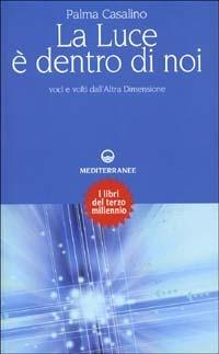 La Luce è dentro di noi
