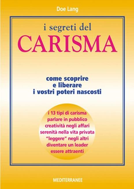 I segreti del carisma. Come scoprire e liberare i vostri poteri nascosti - Doe Lang - copertina