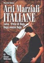 Arti marziali italiane. Lotta, prese di daga, daga contro daga