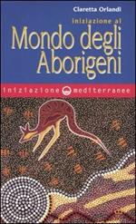 Iniziazione al mondo degli aborigeni