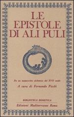 Le epistole di Ali Puli. Da un manoscritto alchemico del XVII secolo