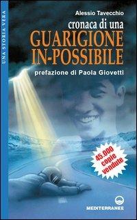 Cronaca di una guarigione in-possibile - Alessio Tavecchio - copertina