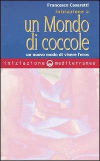 Iniziazione al mondo delle coccole