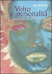 Volto e personalità. Corso pratico di morfopsicologia - Jean Spinetta - copertina