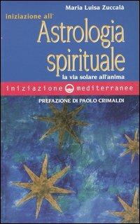Iniziazione all'astrologia spirituale