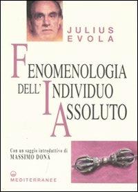 Fenomenologia dell'individuo assoluto - Julius Evola - copertina