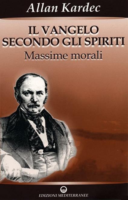 Il vangelo secondo gli spiriti. Vol. 1 - Allan Kardec - copertina