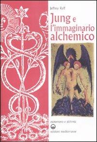 Jung e l'immaginario alchemico - Jeffrey Raff - copertina
