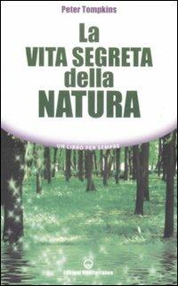 La vita segreta della natura - Peter Tompkins - copertina