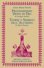 Preziosissimo dono di Dio-Teorie e simboli dell'alchimia