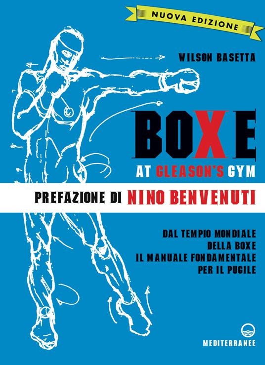 Boxe at Gleason's Gym - Wilson Basetta,Nino Benvenuti - ebook