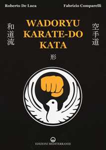 Libro Wadoryu karate-do kata Roberto De Luca Fabrizio Comparelli