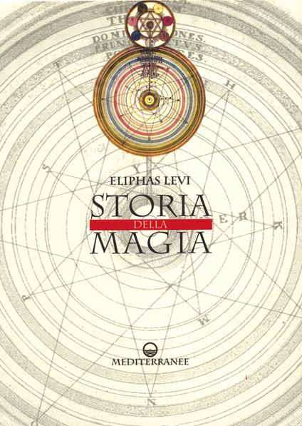 Storia della magia - Éliphas Lévi,G. Tarozzi - ebook