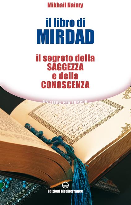 Il libro di Mirdad. Il segreto della saggezza e della conoscenza - Mikhail Naimy,B. De Donno - ebook
