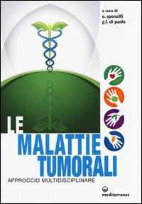 Le malattie tumorali. Approccio multidisciplinare - copertina