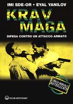 Krav Maga. Difesa contro un attacco armato