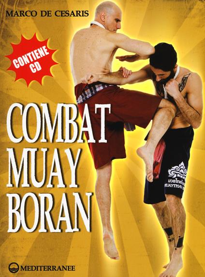 Combat Muay Boran. Con CD-ROM - Marco De Cesaris - copertina