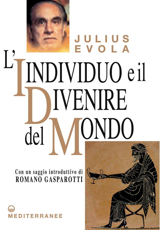 L' individuo e il divenire del mondo - Julius Evola - ebook