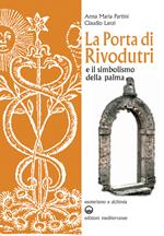 La porta di Rivodutri e il simbolismo della palma. Ediz. illustrata