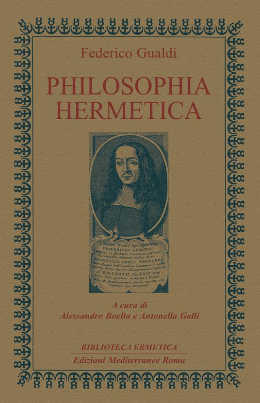 Philosophia Hermetica - Federico Gualdi,Alessandro Boella,Antonella Galli - ebook