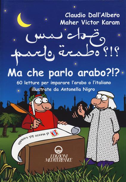 Ma che parlo arabo? - Claudio Dall'Albero,Maher Victor Karam - copertina